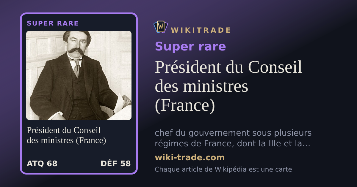 Président du Conseil des ministres (France) — carte Super rare