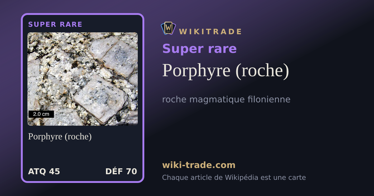 Porphyre (roche) — carte Super rare