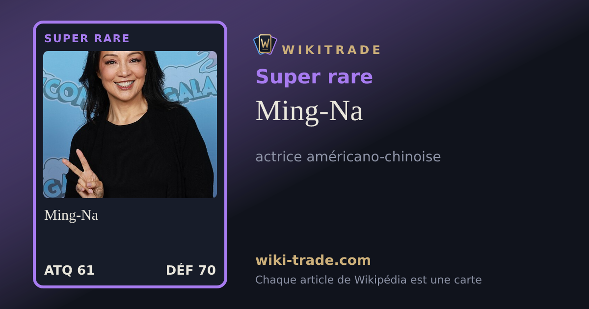Ming-Na — carte Super rare