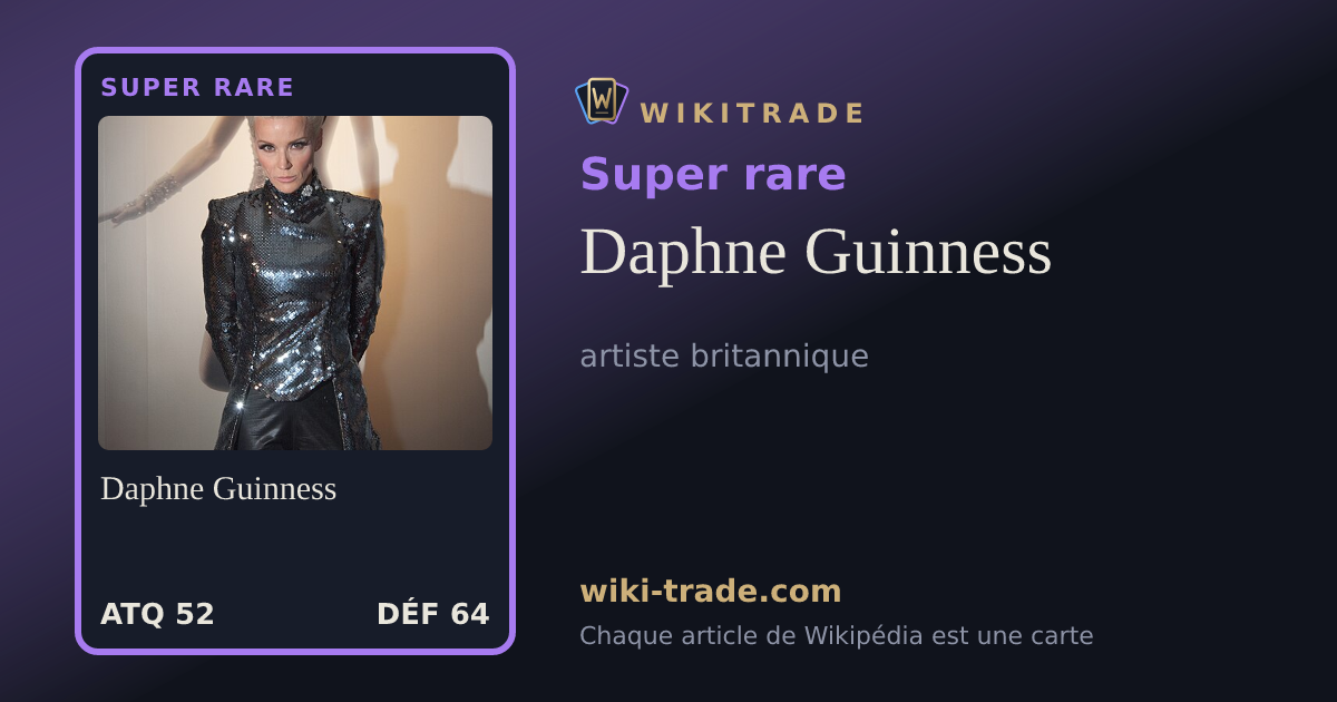 Daphne Guinness — carte Super rare