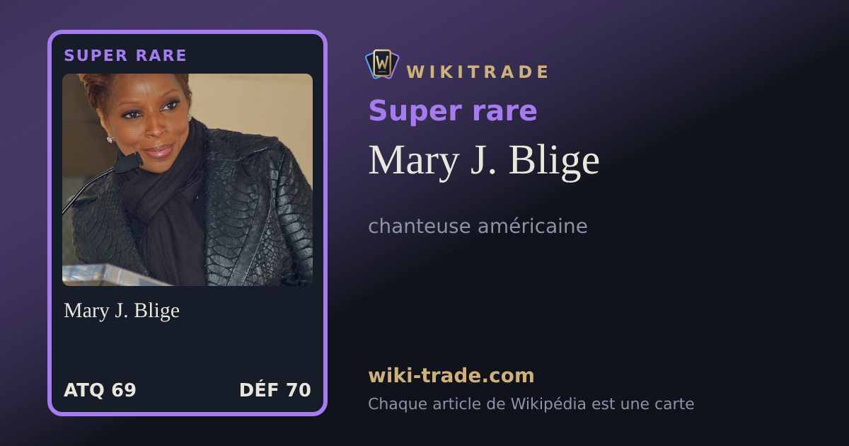Mary J. Blige — carte Super rare