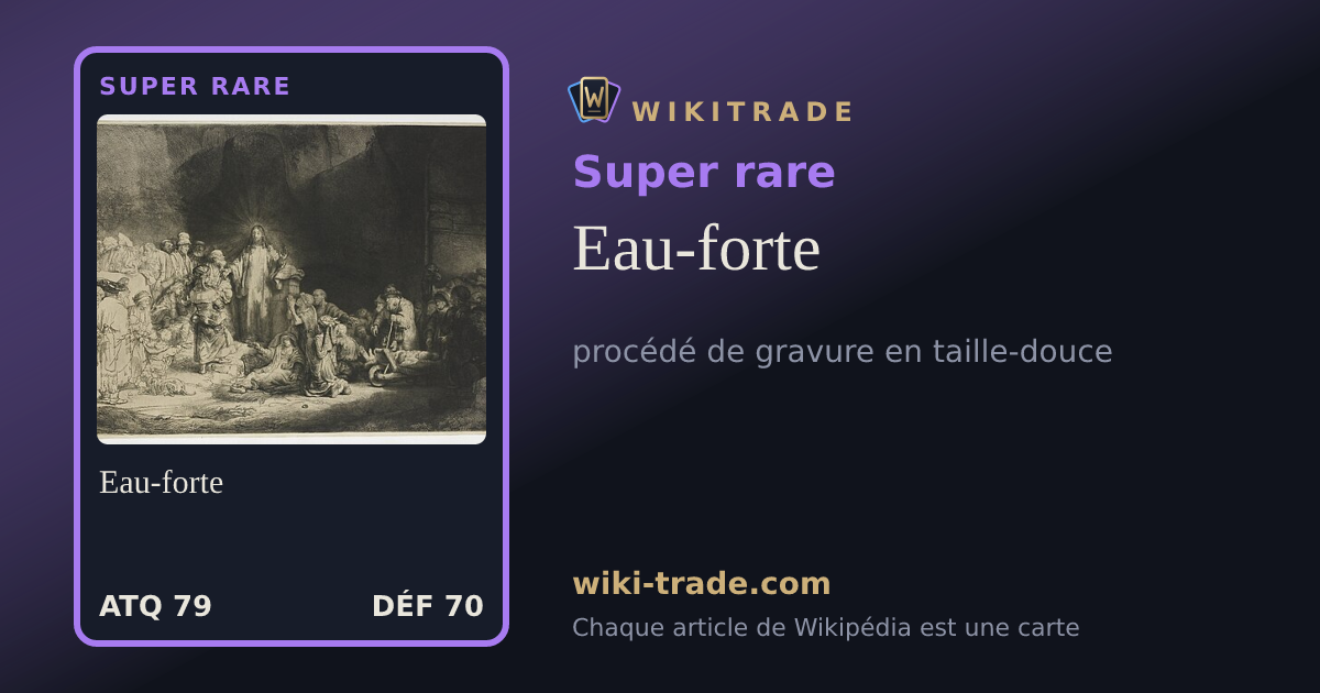 Eau-forte — carte Super rare
