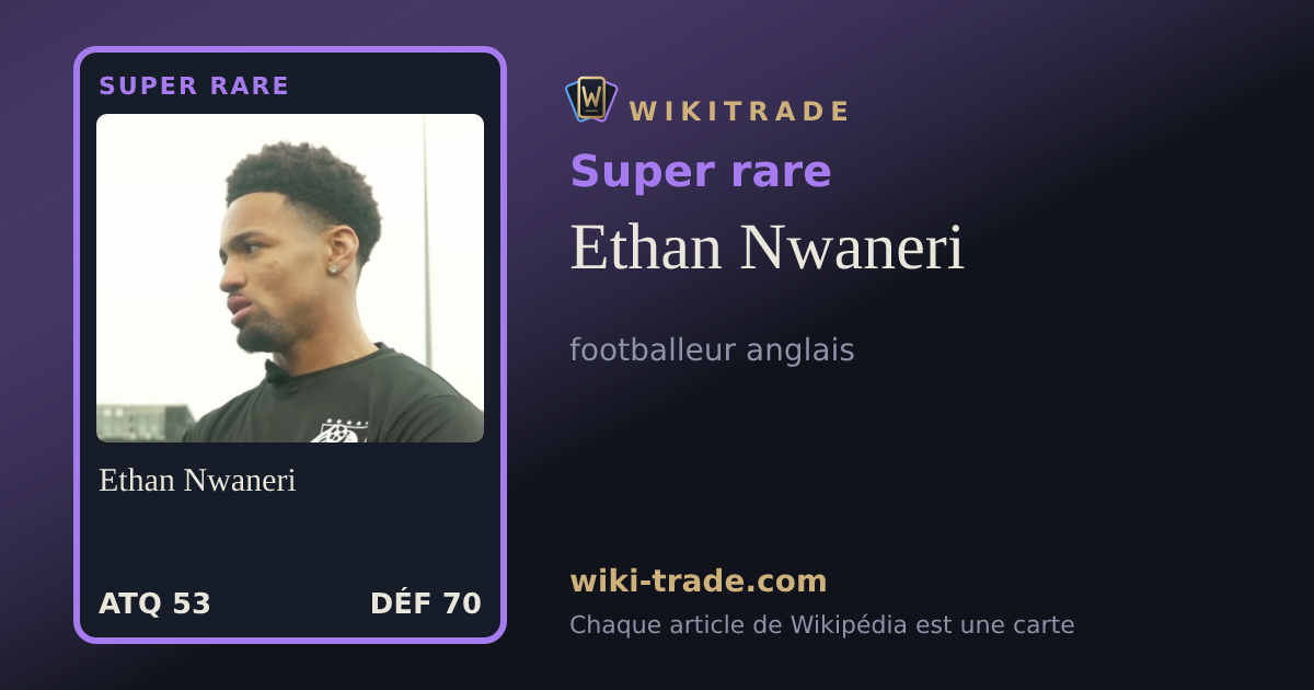 Ethan Nwaneri — carte Super rare