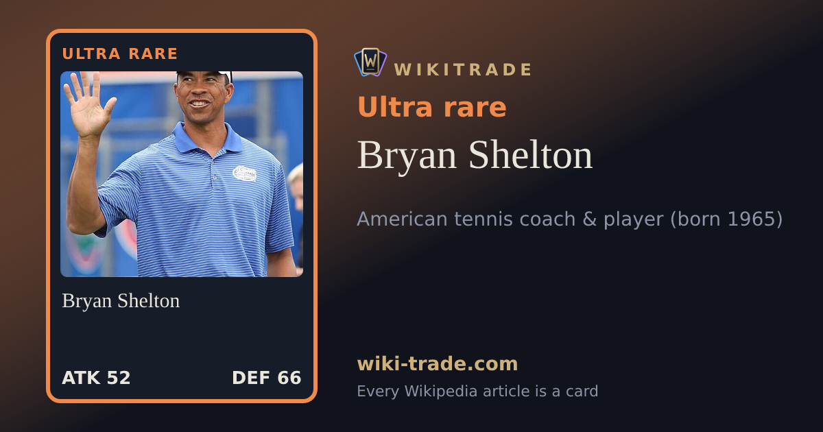 Bryan Shelton — Ultra rare card