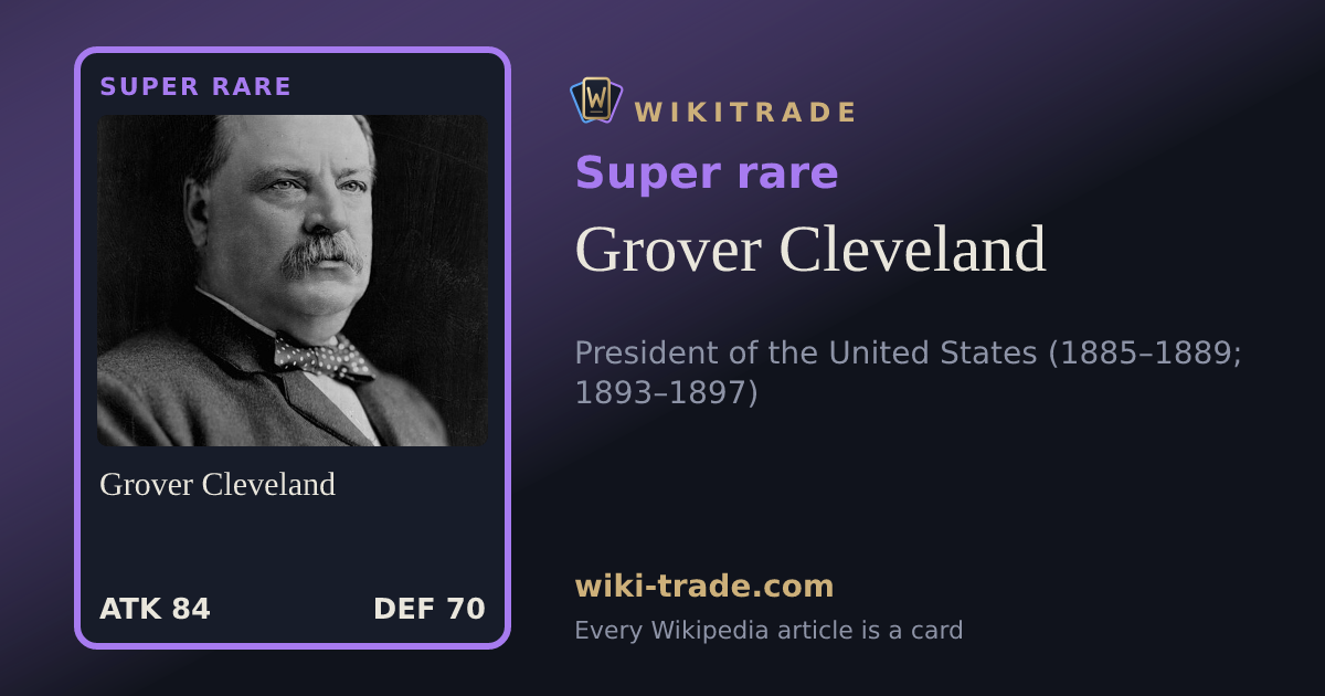 Grover Cleveland — Super rare card
