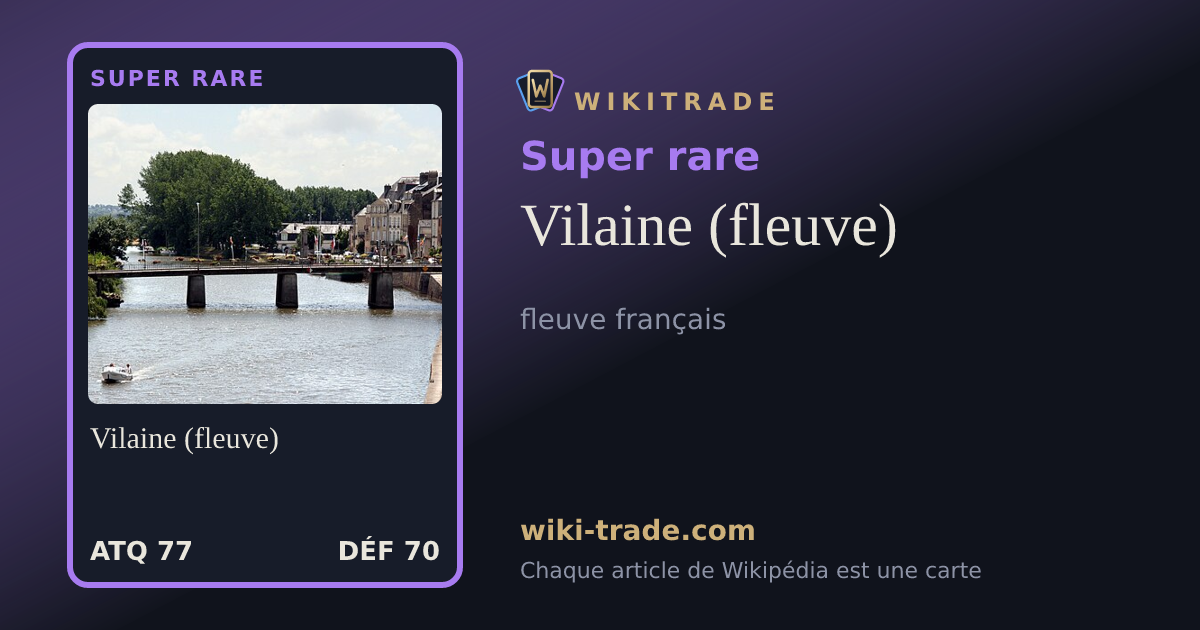 Vilaine (fleuve) — carte Super rare
