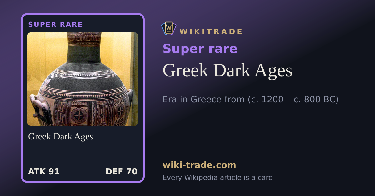Greek Dark Ages — Super rare card