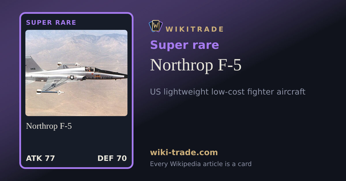 Northrop F-5 — Super rare card