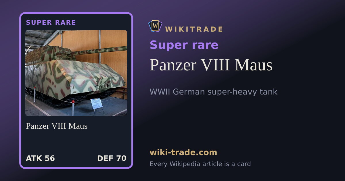 Panzer VIII Maus — Super rare card