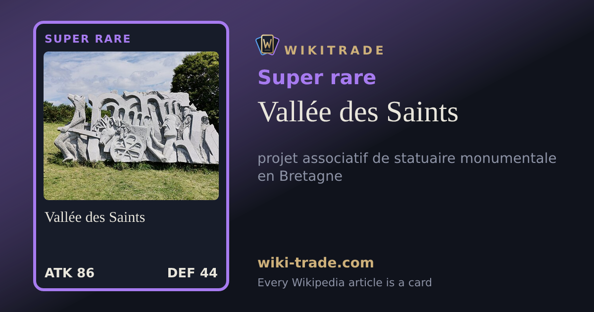 Vallée des Saints — Super rare card