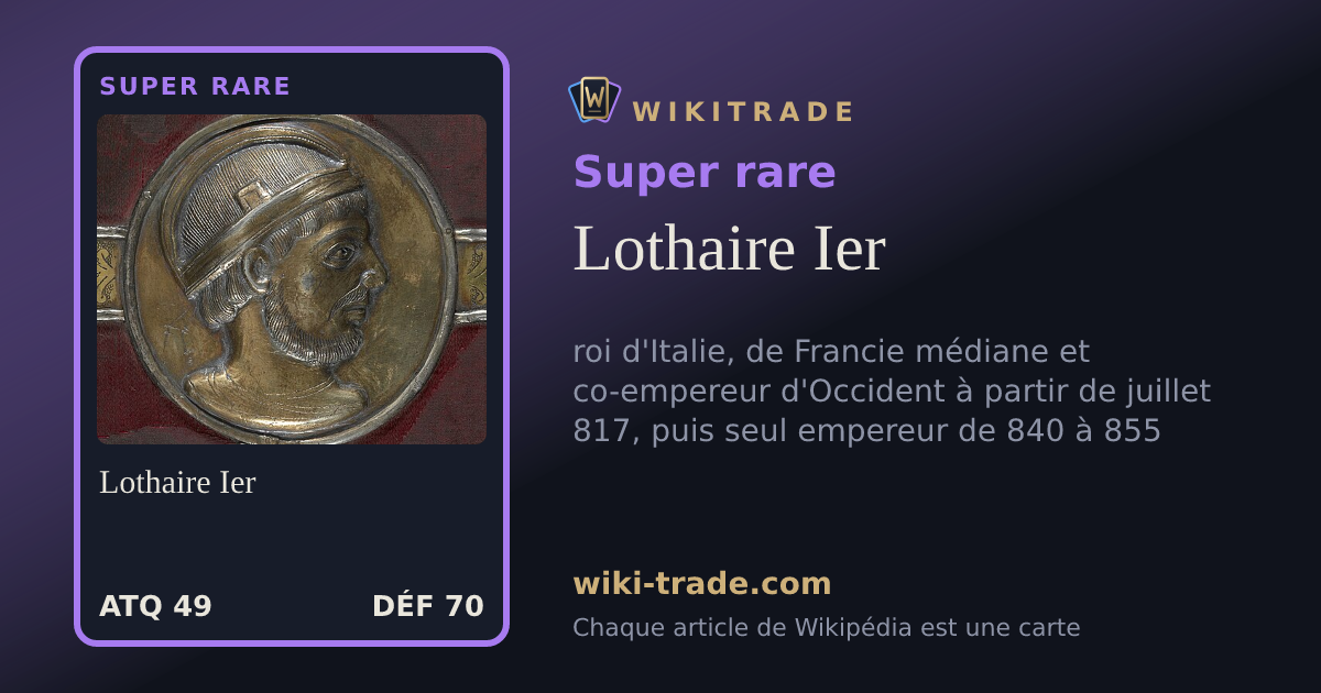 Lothaire Ier — carte Super rare