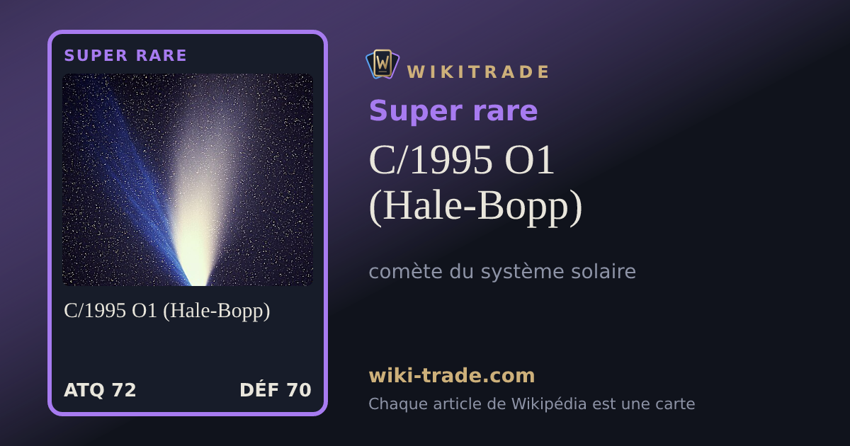 C/1995 O1 (Hale-Bopp) — carte Super rare