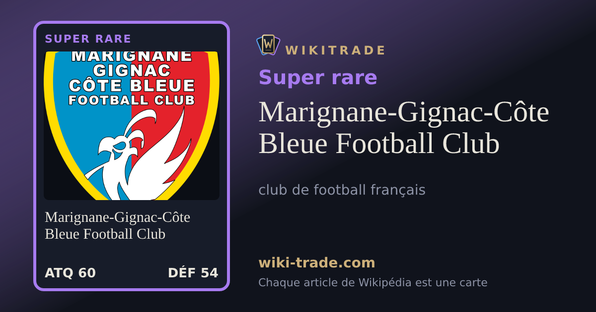 Marignane-Gignac-Côte Bleue Football Club — carte Super rare