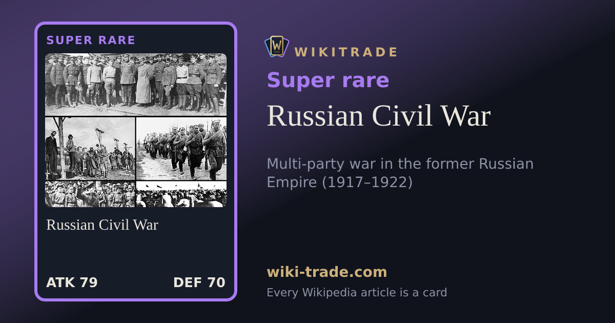 Russian Civil War — Super rare card