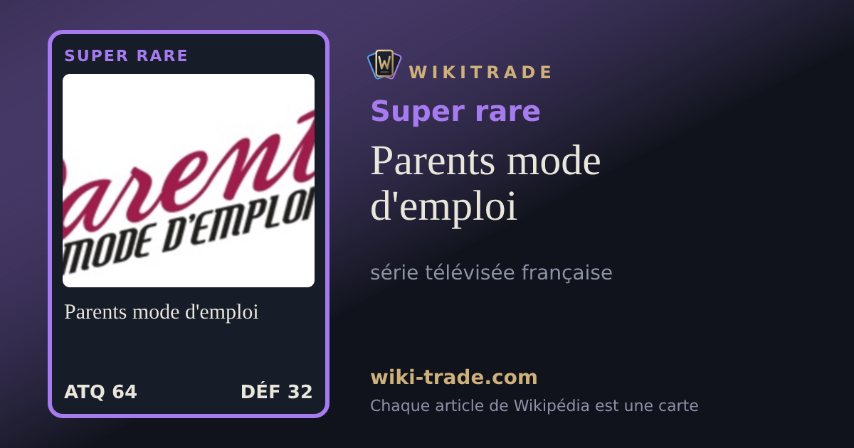 Parents mode d'emploi — carte Super rare