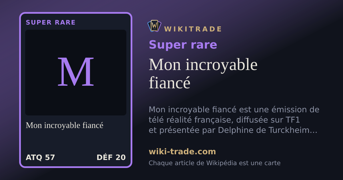 Mon incroyable fiancé — carte Super rare