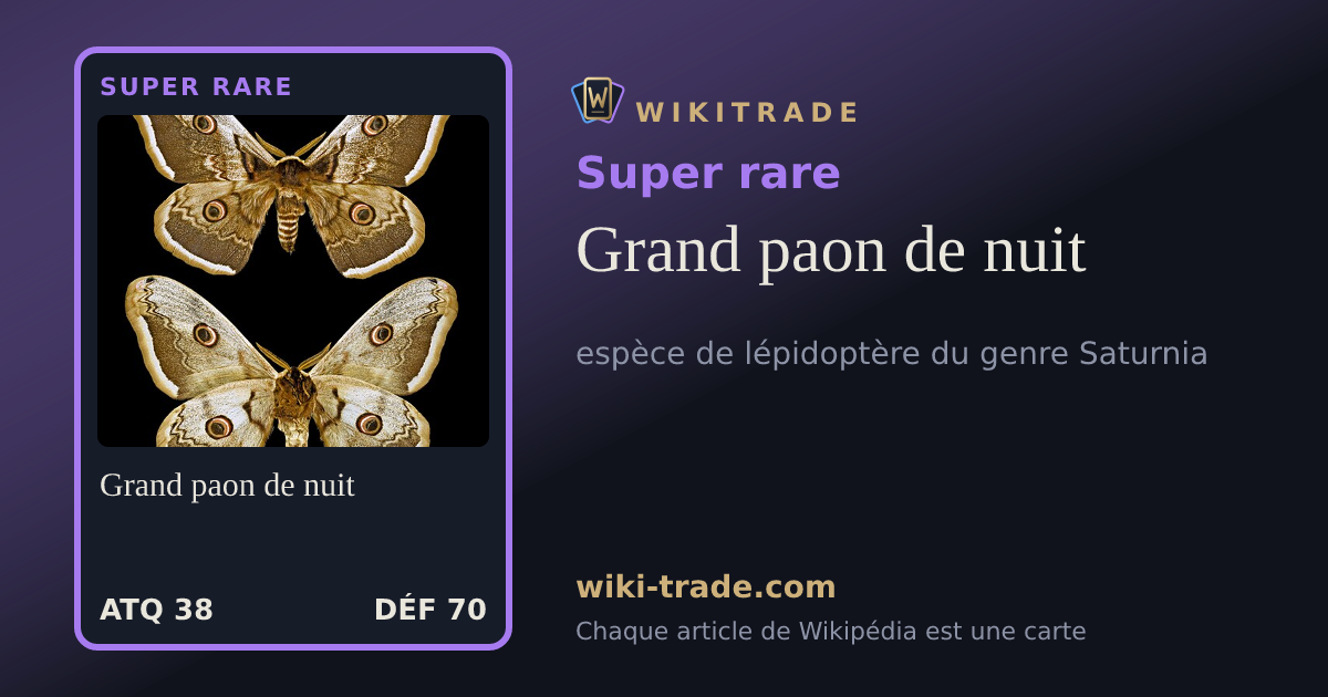 Grand paon de nuit — carte Super rare