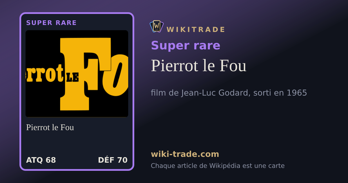 Pierrot le Fou — carte Super rare