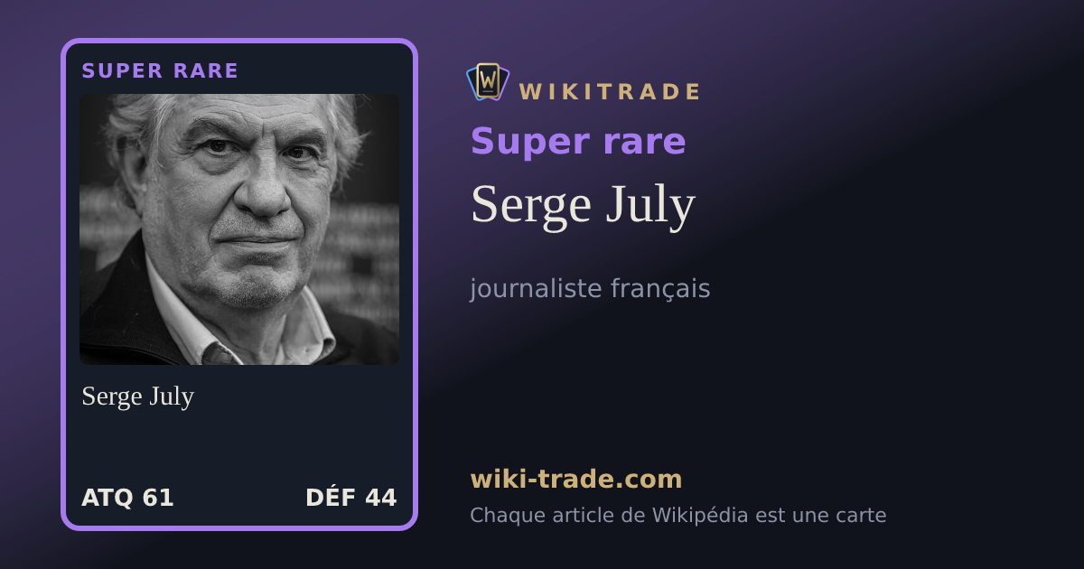 Serge July — carte Super rare