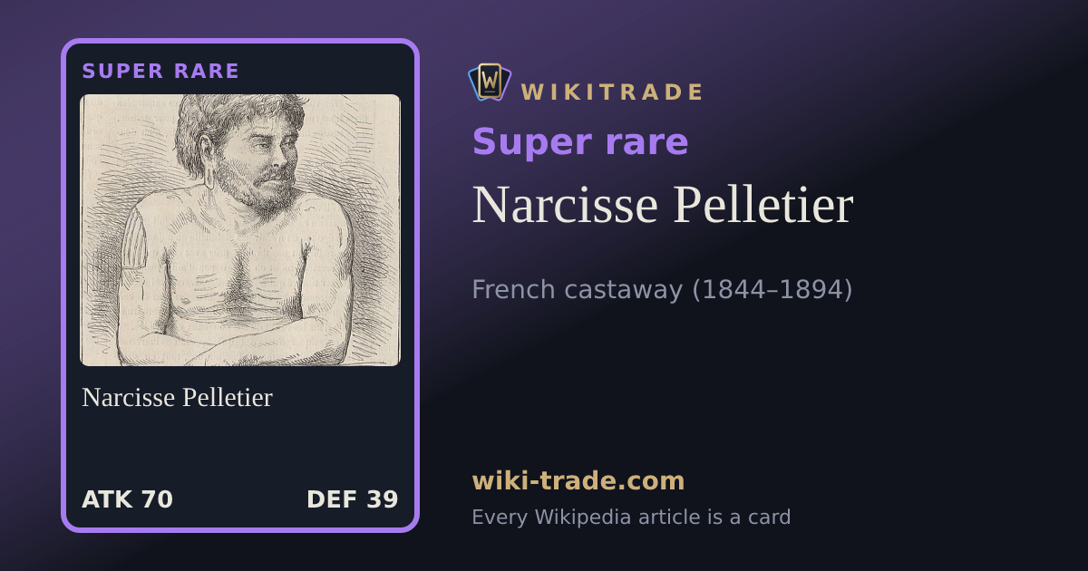 Narcisse Pelletier — Super rare card