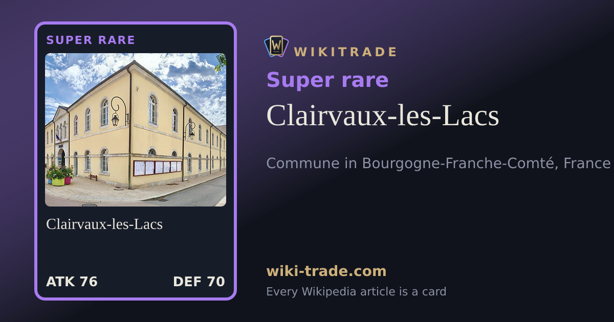 Clairvaux-les-Lacs — Super rare card