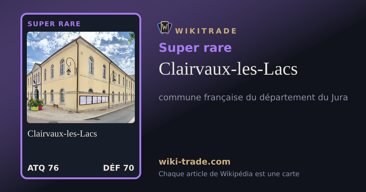 Clairvaux-les-Lacs — carte Super rare