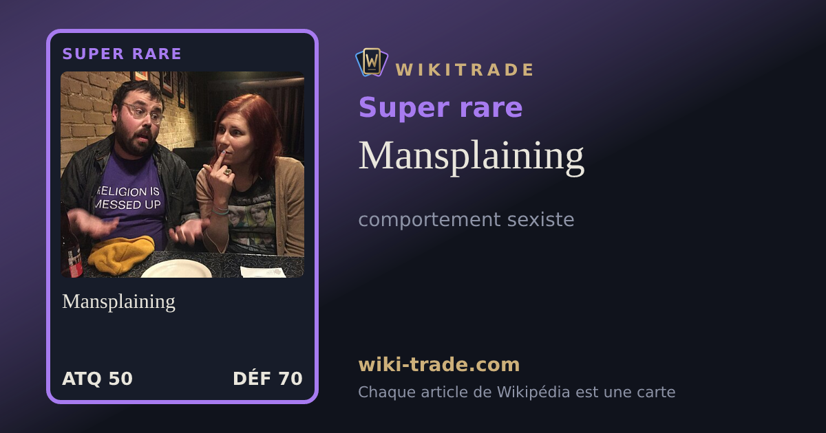 Mansplaining — carte Super rare