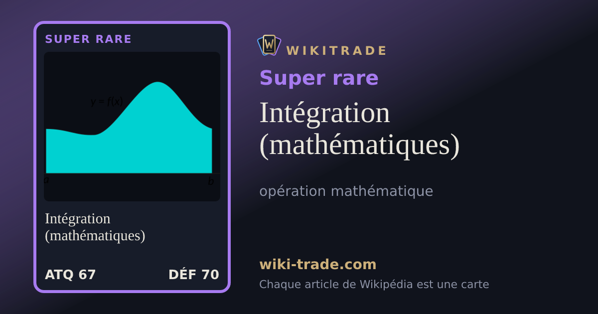 Intégration (mathématiques) — carte Super rare