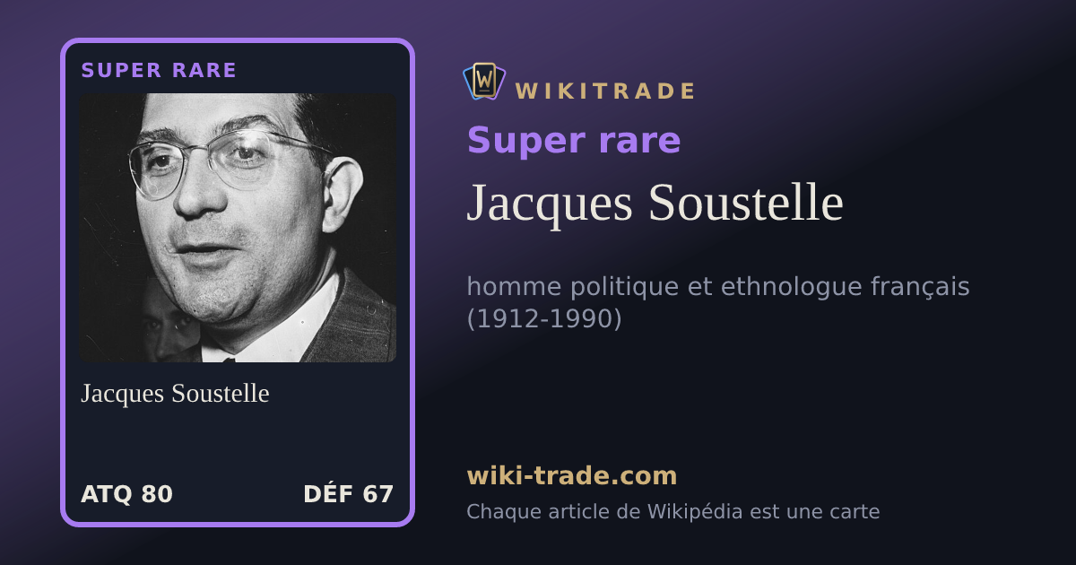 Jacques Soustelle — carte Super rare