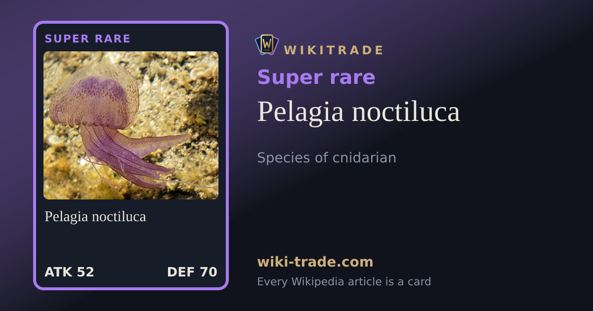 Pelagia noctiluca — Super rare card