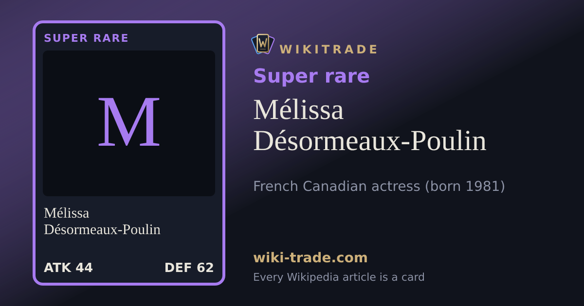 Mélissa Désormeaux-Poulin — Super rare card