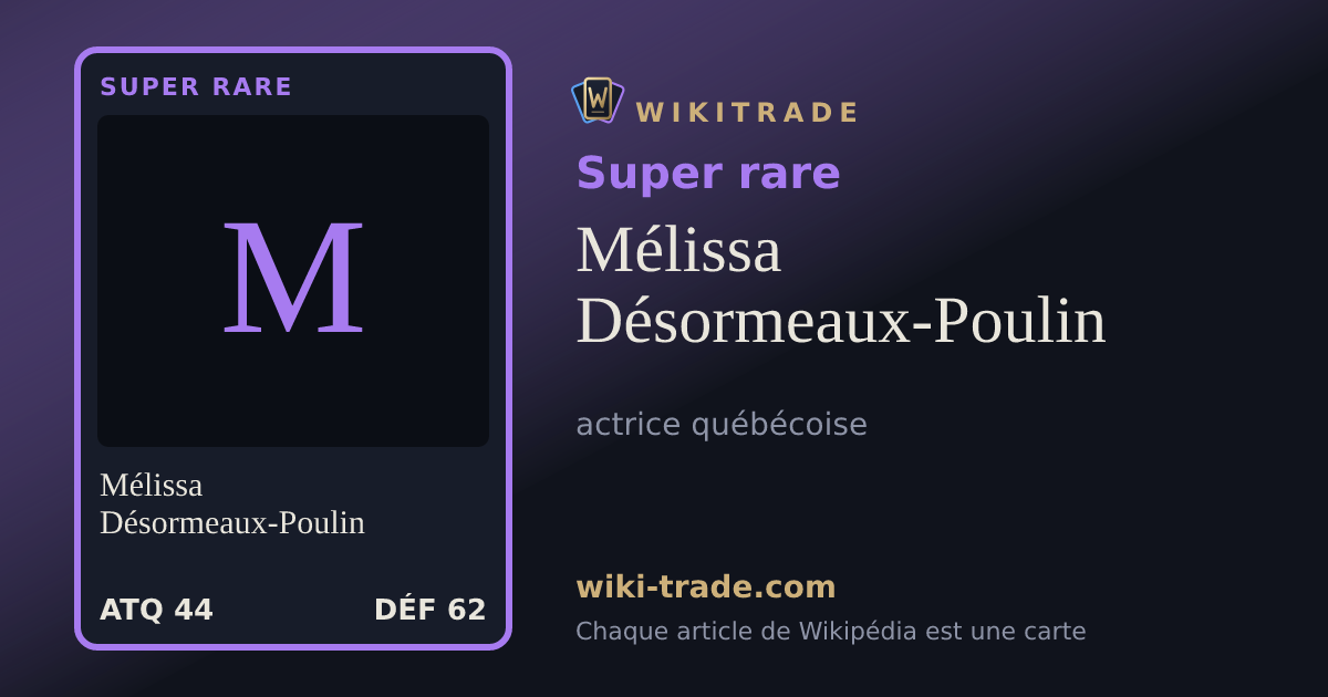 Mélissa Désormeaux-Poulin — carte Super rare