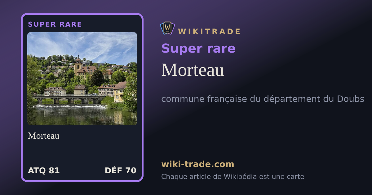 Morteau — carte Super rare