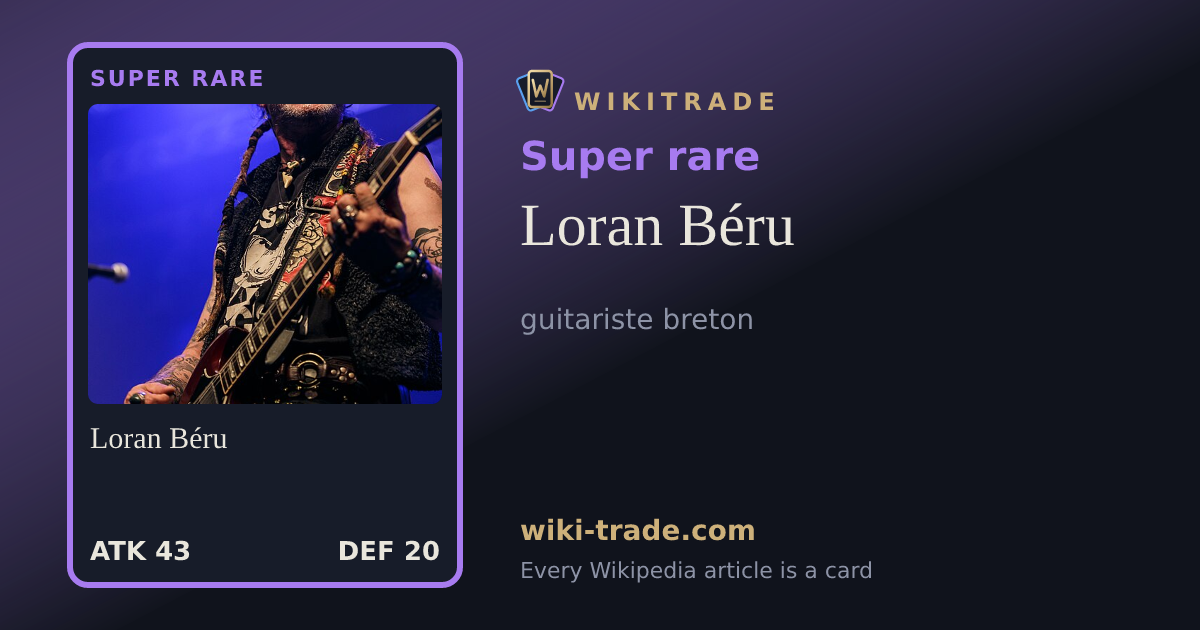 Loran Béru — Super rare card