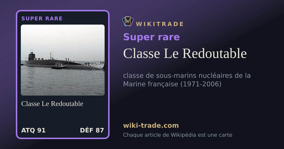 Classe Le Redoutable — carte Super rare