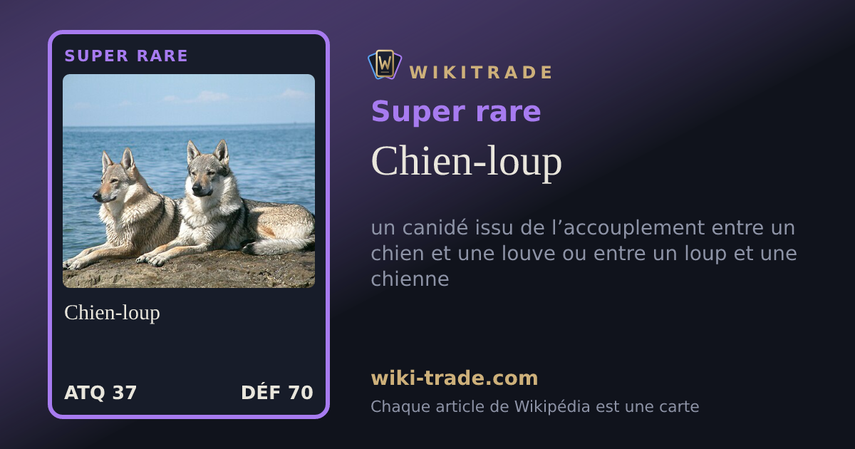 Chien-loup — carte Super rare