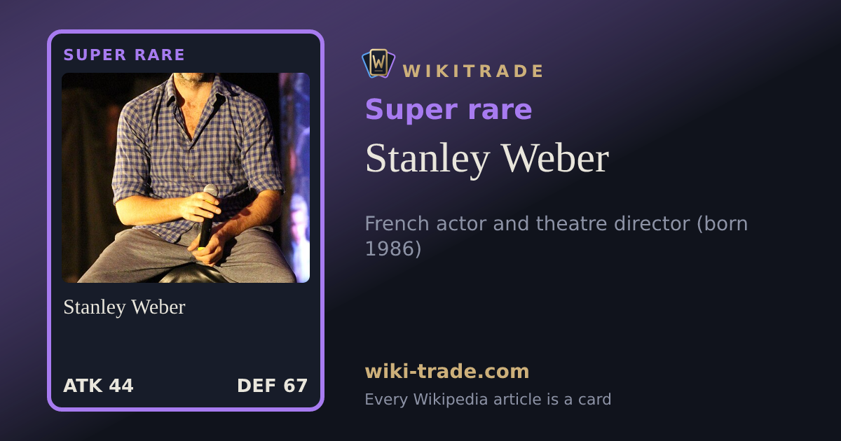 Stanley Weber — Super rare card