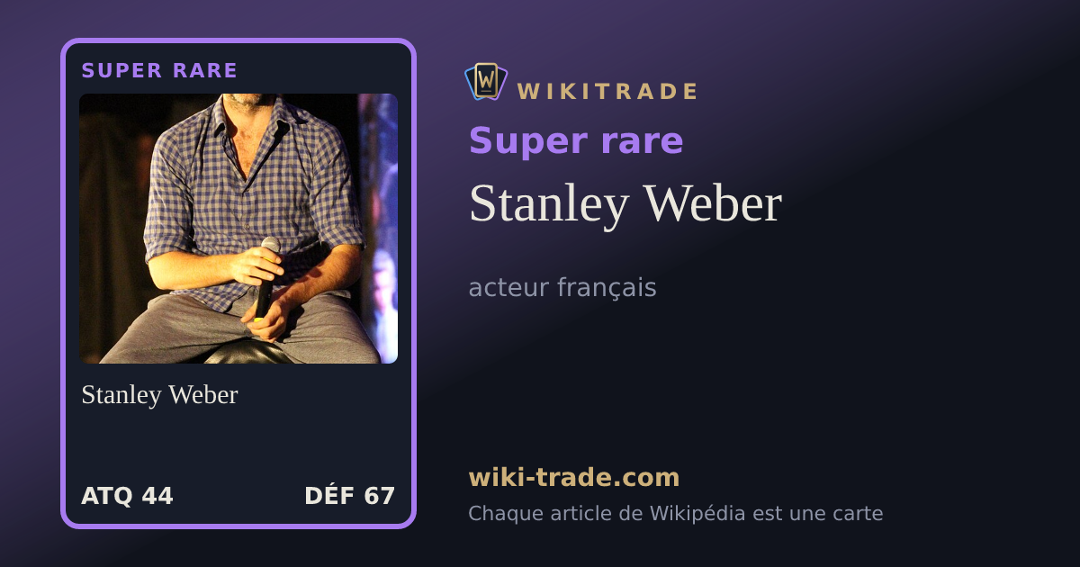 Stanley Weber — carte Super rare