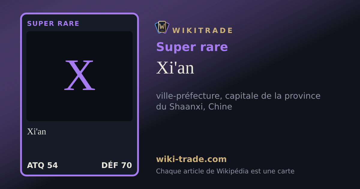 Xi'an — carte Super rare
