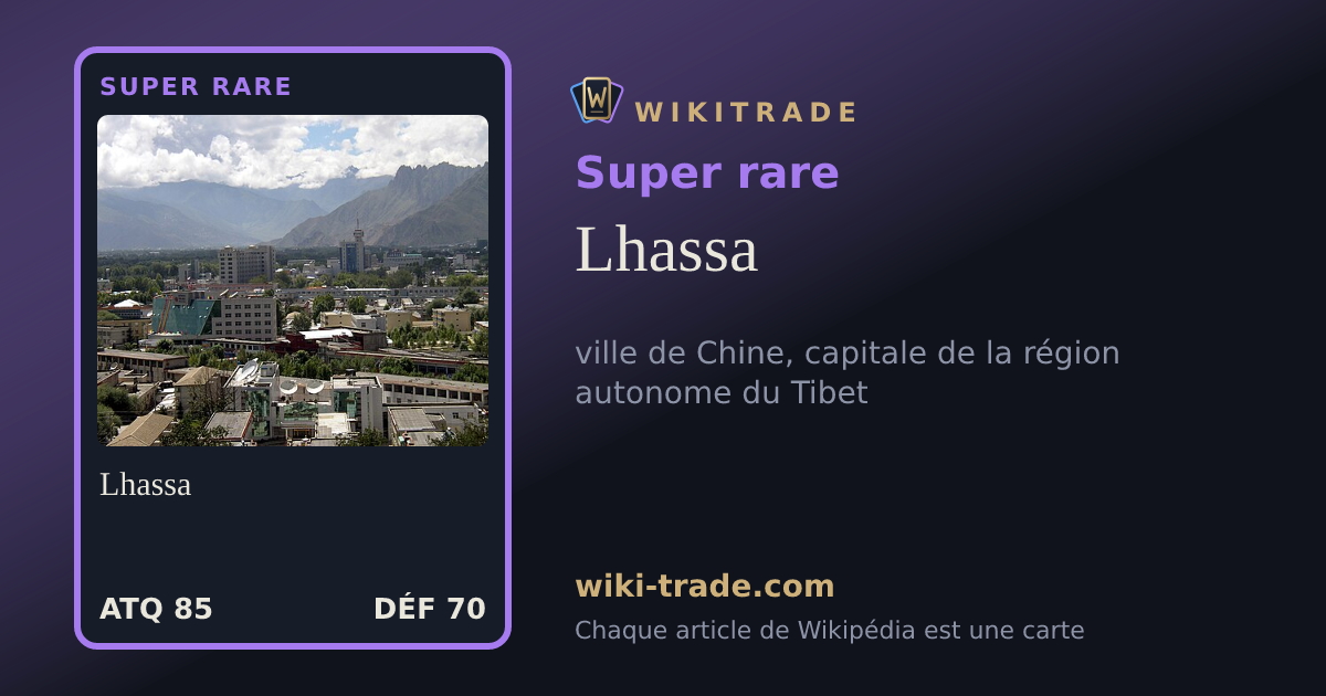 Lhassa — carte Super rare