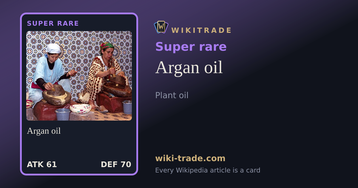 Argan oil — Super rare card