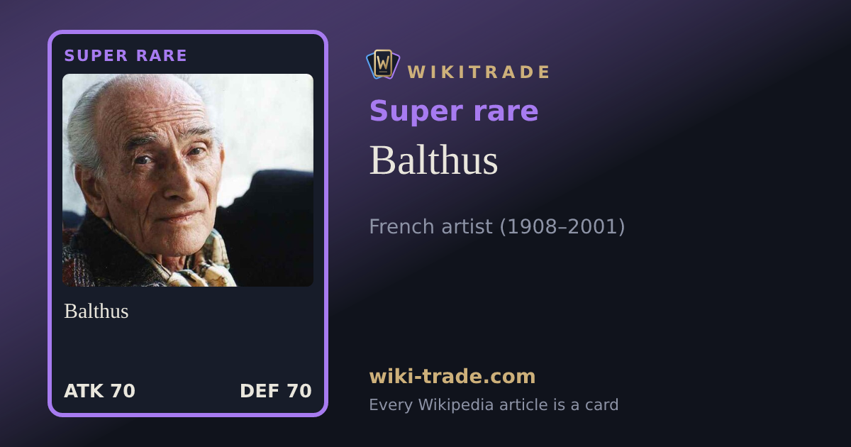Balthus — Super rare card