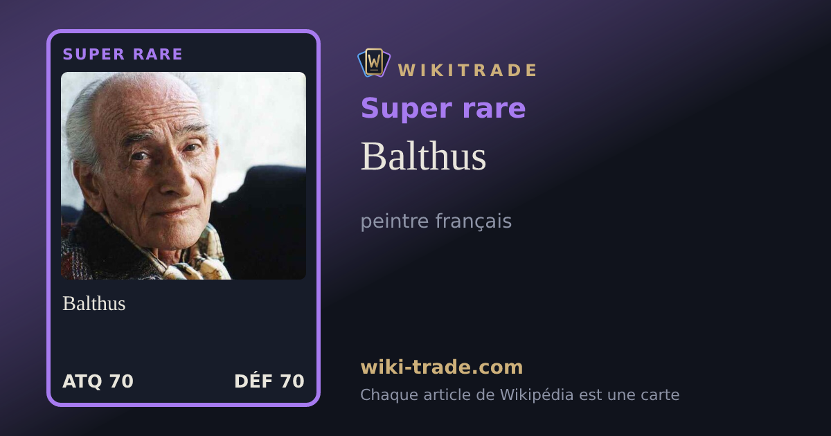Balthus — carte Super rare