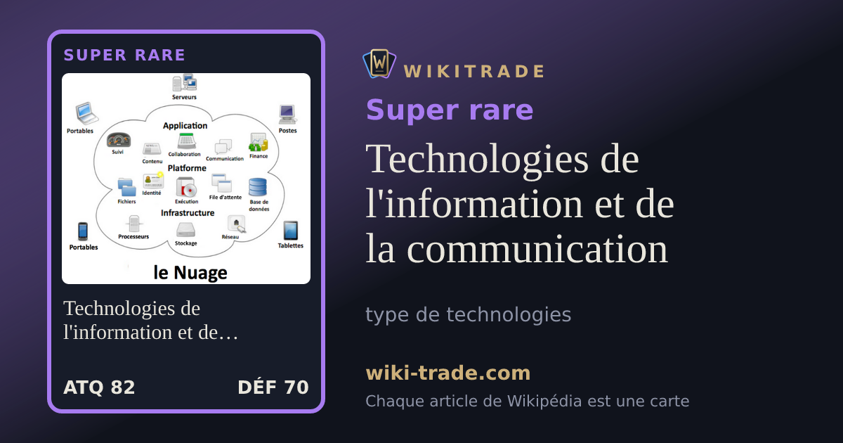 Technologies de l'information et de la communication — carte Super rare