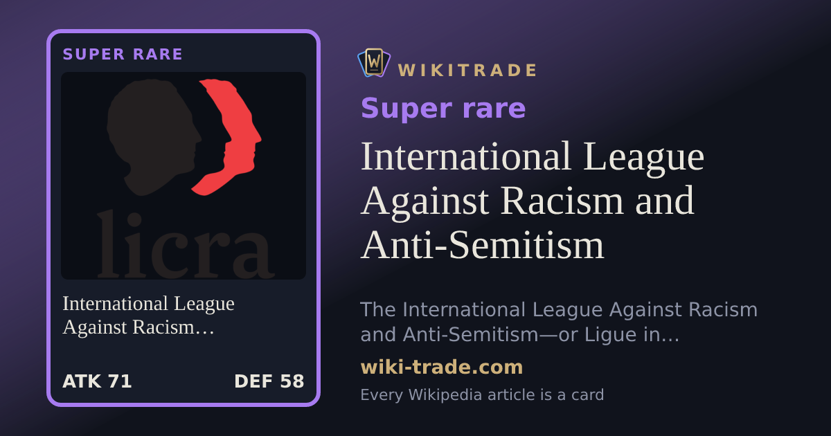 International League Against Racism and Anti-Semitism — Super rare card