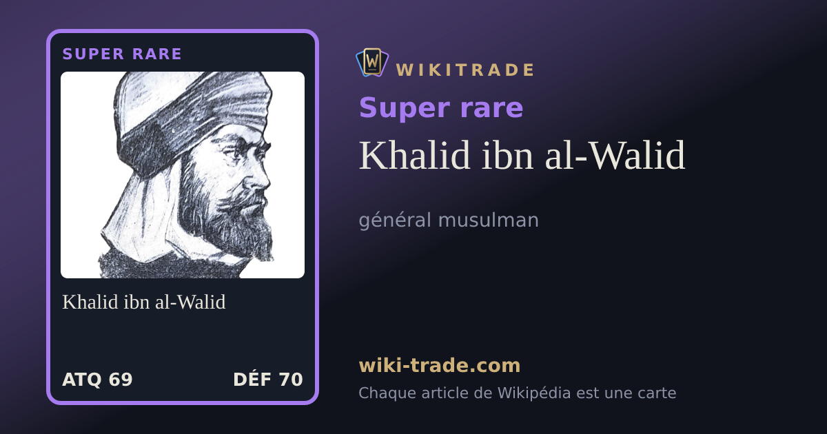 Khalid ibn al-Walid — carte Super rare