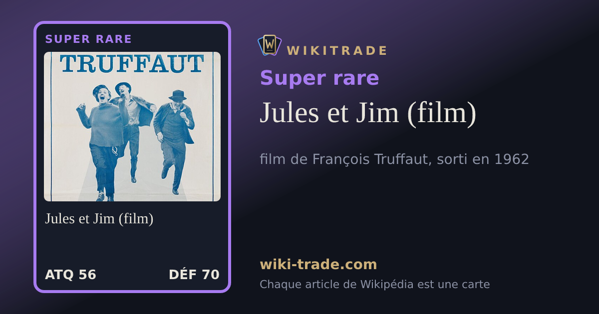 Jules et Jim (film) — carte Super rare