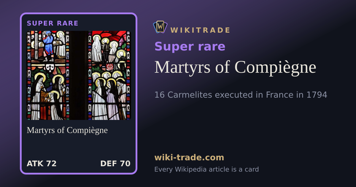 Martyrs of Compiègne — Super rare card