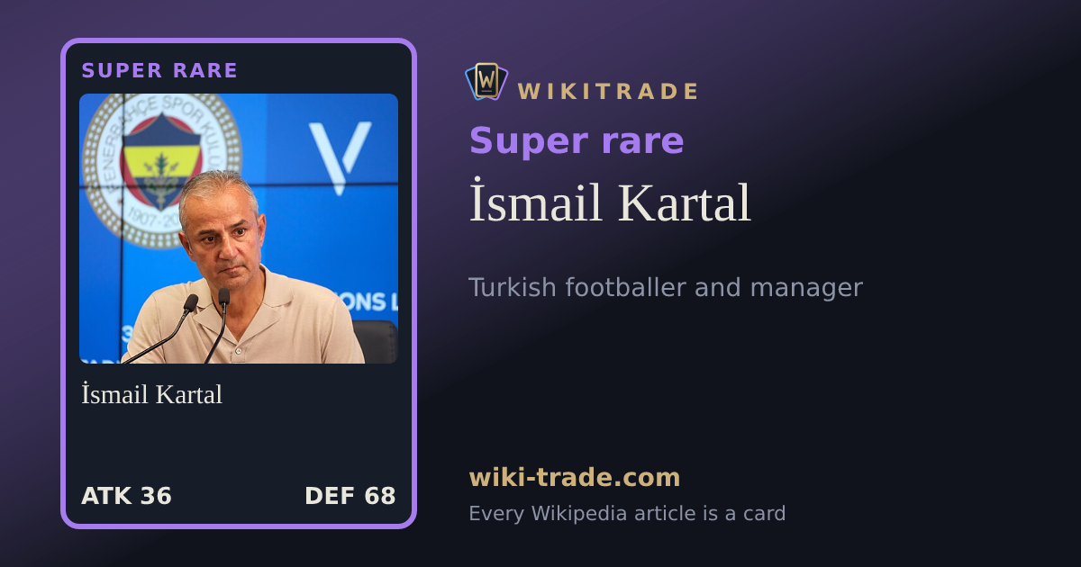İsmail Kartal — Super rare card