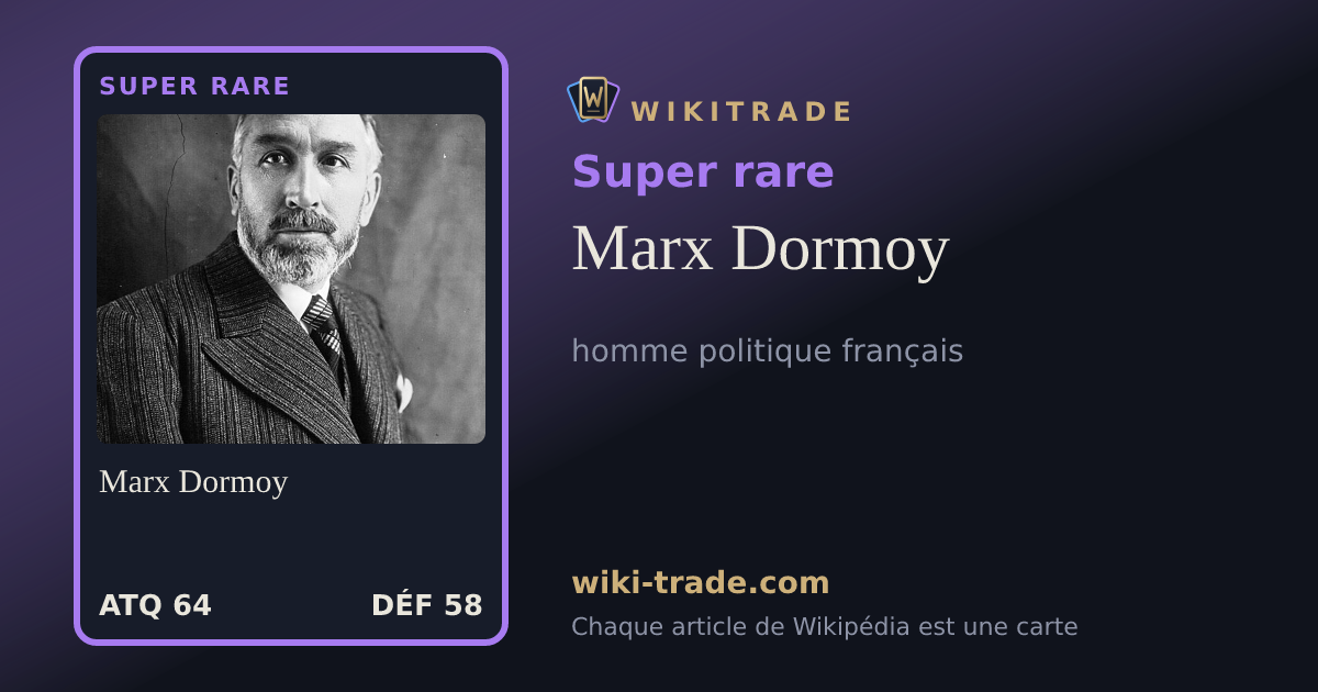 Marx Dormoy — carte Super rare